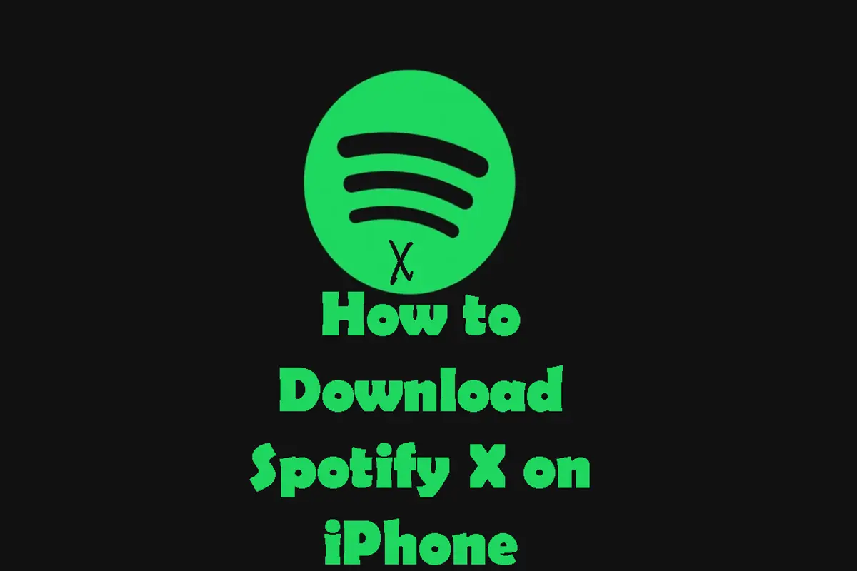 How to Download Spotify X on iPhone