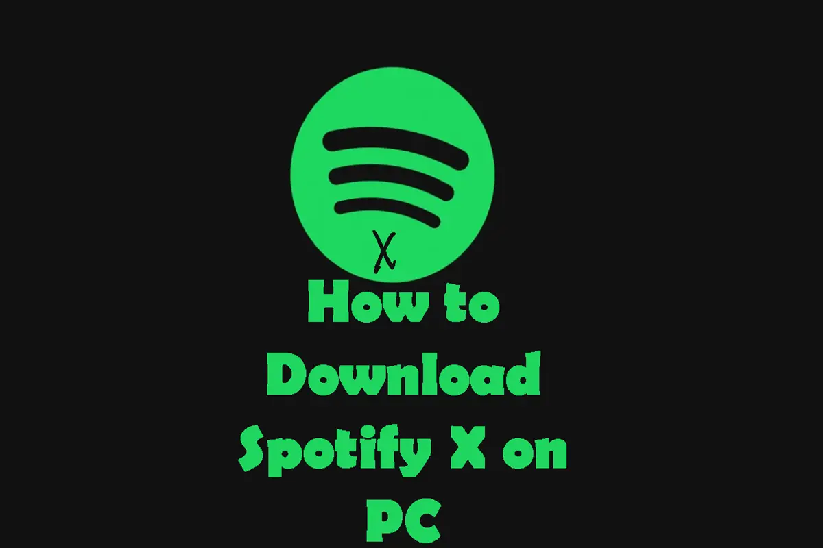 How to Download Spotify X on PC